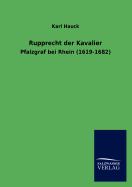 Rupprecht Der Kavalier