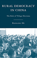Rural Democracy in China: The Role of Village Elections