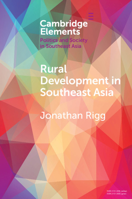 Rural Development in Southeast Asia: Dispossession, Accumulation and Persistence - Rigg, Jonathan