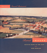 Rural Images: Estate Maps in the Old and New Worlds Volume 1996