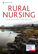 Rural Nursing, Sixth Edition: Concepts, Theory, and Practice
