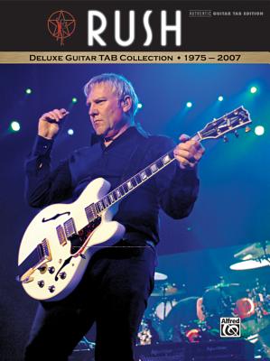 Rush: Deluxe Guitar Tab Collection 1975-2007 - Rush