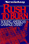 Rush to Burn: Solving America's Garbage Crisis?