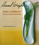 Russel Wright's Menu Cookbook: A Guide to Easier Entertaining