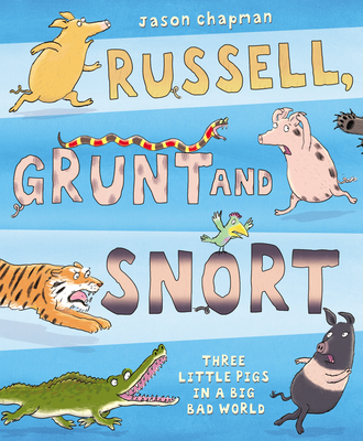 Russell, Grunt and Snort - Chapman, Jason, and Buswell, Sue (Editor)