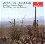 Russell Riepe: Clarinet Music