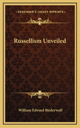 Russellism Unveiled