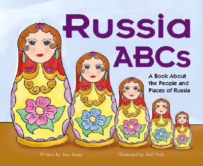 Russia ABCs: A Book about the People and Places of Russia - Berge, Ann