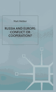 Russia and Europe: Conflict or Cooperation?