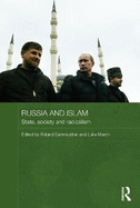 Russia and Islam: State, Society and Radicalism