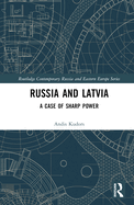 Russia and Latvia: A Case of Sharp Power