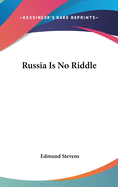 Russia Is No Riddle