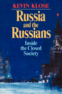 Russia & the Russians: Inside the Closed Society