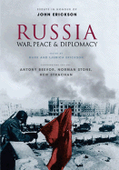 Russia: War, Peace & Diplomacy