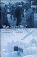 Russia: Welcome to Hell - Arbitrary Detention, Torture, and Extortion in Chechnya - Human Rights Watch