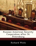Russian-American Security Cooperation After St. Petersburg