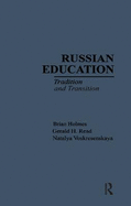 Russian Education: Tradition and Transition