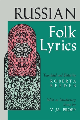 Russian Folk Lyrics - Reeder, Roberta (Editor)