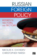 Russian Foreign Policy: Interests, Vectors, and Sectors