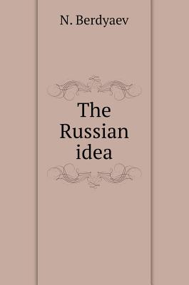 Russian Idea - Berdyaev, N