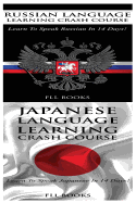 Russian Language Learning Crash Course + Japanese Language Learning Crash Course