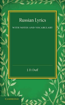 Russian Lyrics: With Notes and Vocabulary - Duff, J D (Editor)