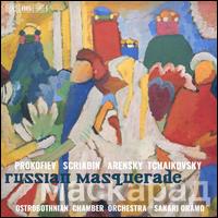 Russian Masquerade: Prokofiev, Scriabin, Arensky, Tchaikovsky - Ostrobothnian Chamber Orchestra; Sakari Oramo (conductor)