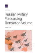 Russian Military Forecasting Translation, 2018, Volume 1999