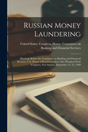 Russian Money Laundering: Hearings Before the Committee on Banking and Financial Services, U.S. House of Representatives, One Hundred Sixth Congress, First Session, September 21, 22, 1999