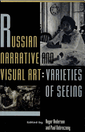Russian Narrative and Visual Art: Varieties of Seeing