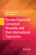 Russian Organized Corruption Networks and Their International Trajectories