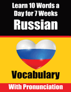 Russian Vocabulary Builder: Learn 10 Russian Words a Day for 7 Weeks The Daily Russian Challenge: A Comprehensive Guide for Children and Beginners to Learn Russian Learn Russian Language
