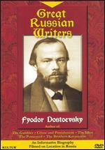 Russian Writers: Fyodor Dostoevsky