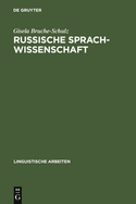 Russische Sprachwissenschaft: Wissenschaft Im Historisch-Politischen Proze Des Vorsowjetischen Und Sowjetischen Ruland