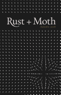 Rust + Moth: Autumn 2018