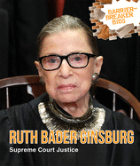 Ruth Bader Ginsburg: Supreme Court Justice