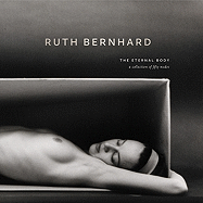 Ruth Bernhard:Eternal Body