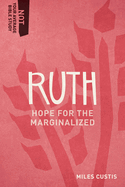 Ruth: Hope for the Marginalized