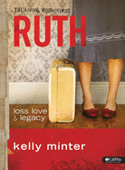 Ruth: Loss, Love & Legacy