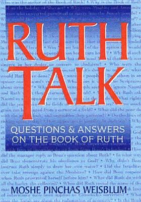 Ruth Talk: Questions & Answers on the Book of Ruth - Jonathan David Publishers Inc (Creator)