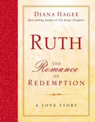 Ruth: The Romance of Redemption - Hagee, Diana