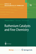 Ruthenium Catalysts and Fine Chemistry