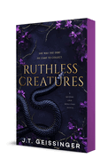 Ruthless Creatures: A Queens and Monsters Novel