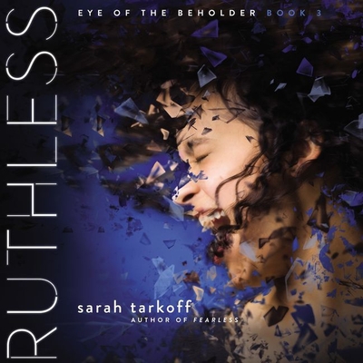 Ruthless: Eye of the Beholder - Tarkoff, Sarah, and Einstein, Stephanie (Read by)