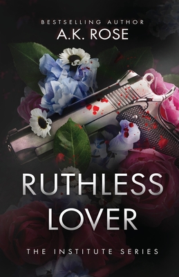 Ruthless Lover - Rose, Atlas