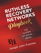 Ruthless Recovery Networks Playbook