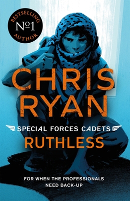 Ruthless: Special Forces Cadets 4 - Ryan, Chris