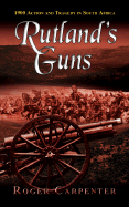 Rutland's Guns