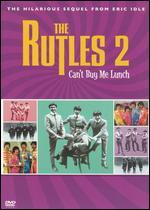 Rutles 2: Can't Buy Me Lunch
