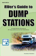 Rver's Guide to Dump Stations: A Comprehensive Directory of RV Dump Stations Across the United States
